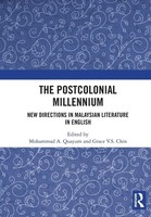 The Postcolonial Millennium | New Directions In Malaysian Literature In English