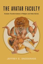 Avatar Faculty: Ecstatic Transformatio... 9780520384361 by Snodgrass, Jeffrey G.