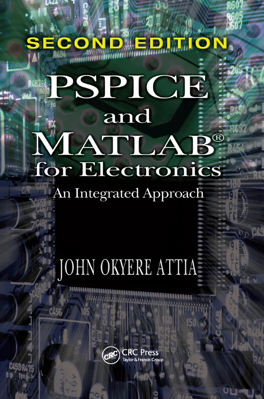 PSPICE and MATLAB for Electronics - 2nd Edition