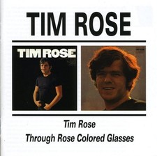 Tim Rose - Tim Rose & Through Rose Coloured Glasses [New CD]