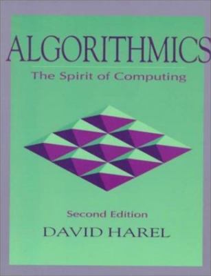 Algorithmics: The Spirit of Computing (2nd Edition)