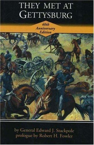 They Met at Gettysburg by Edward J. Stackpole (1994, Hardcover ...