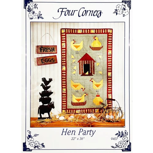 Hen Party Quilt PATTERN by Four Corners 9407 Chickens Farmhouse Eggs