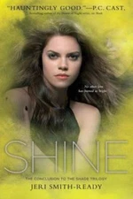 Shine - Paperback By Smith-Ready, Jeri - VERY GOOD