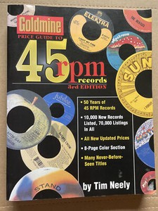 Goldmine Price Guide to 45 RPM Records TIM NEELY (2001, Trade Paperback) 3rd Ed