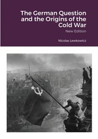 Nicolas Lewkowicz | The German Question And The Origins Of The Cold War | Buch