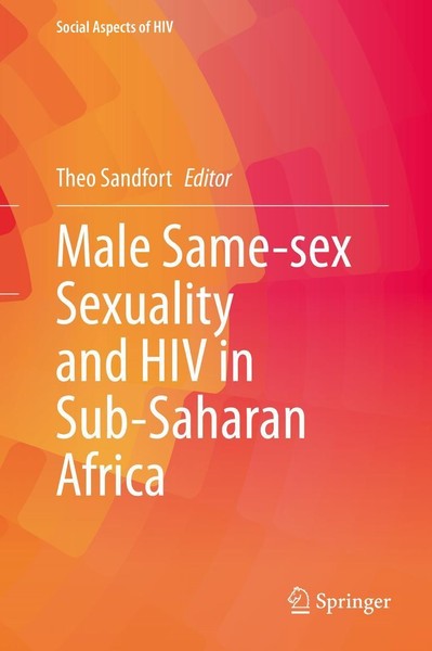 Male Same-Sex Sexuality And Hiv In Sub-Saharan Africa Theo Sandfort-image