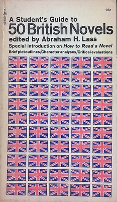 A Students Guide to 50 British Novels Abraham, H.: