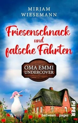 Friesenschnack und falsche Fährten. Oma Emmi Buch between pages by Piper