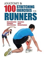 ANATOMY AND 100 STRETCHING EXERCISES FOR RUNNERS By Guillermo Seijas Albir *VG+*
