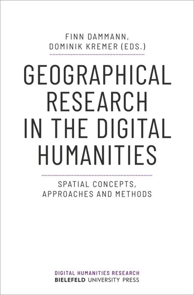 Finn Dammann (U. A.) | Geographical Research In The Digital Humanities | Buch-image