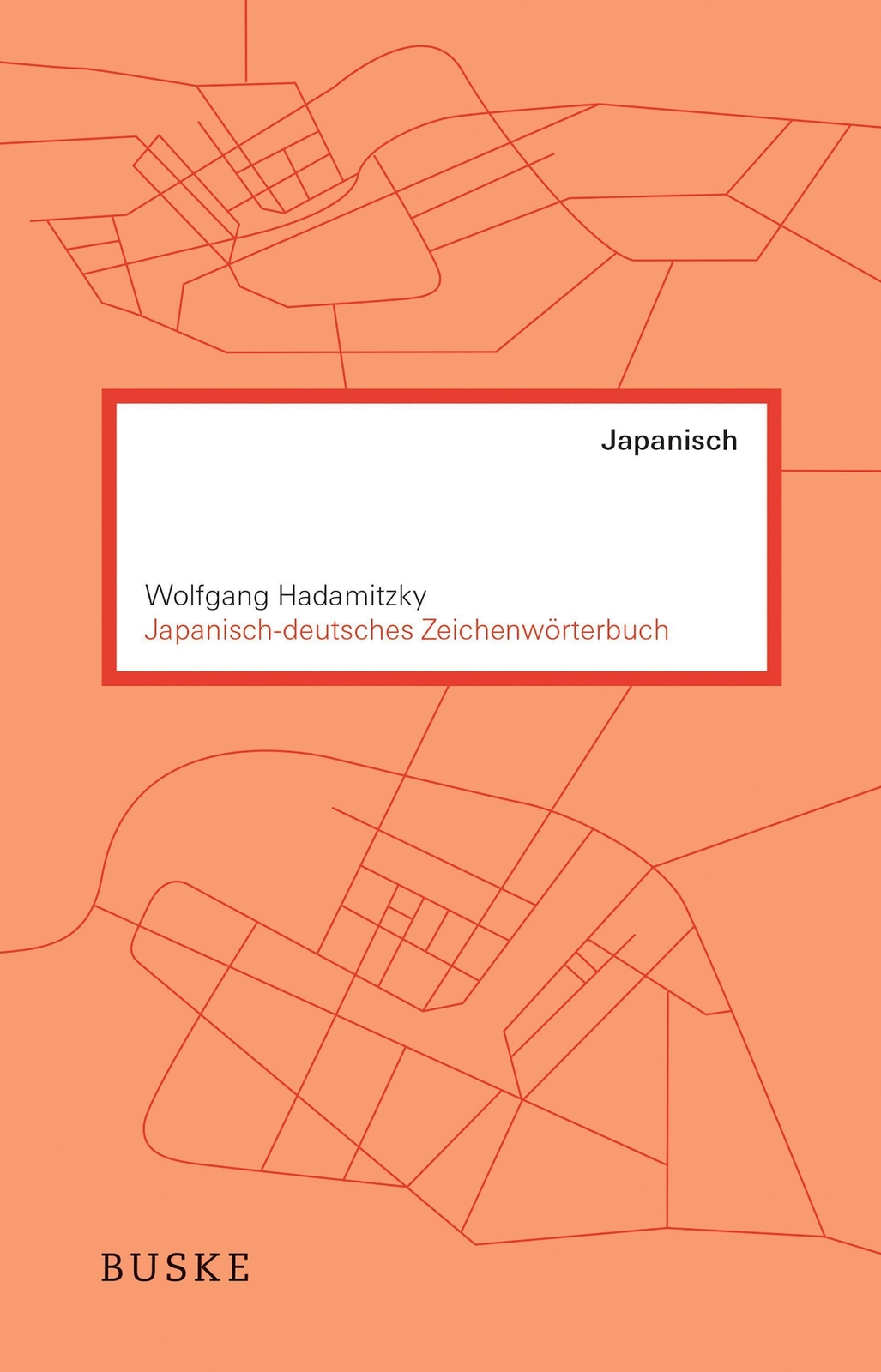 Thumbnail - Japanisch-deutsches Zeichenwörterbuch | Wolfgang Hadamitzky | Deutsch