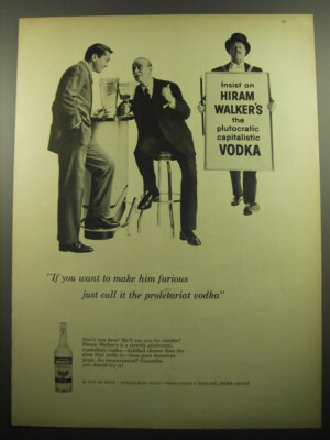1957 Hiram Walker's Vodka Ad - to make him furious call it proletariat