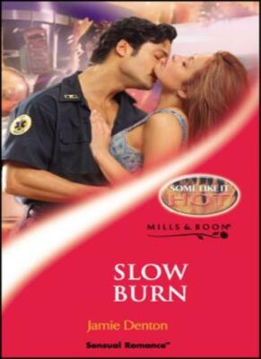 Slow Burn By Jamie Ann Denton