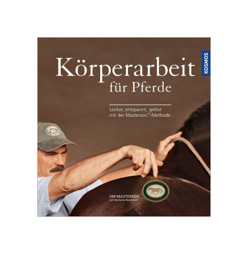 Thumbnail - Körperarbeit Für Pferde Von Jim Masterson, Stefanie Reinhold