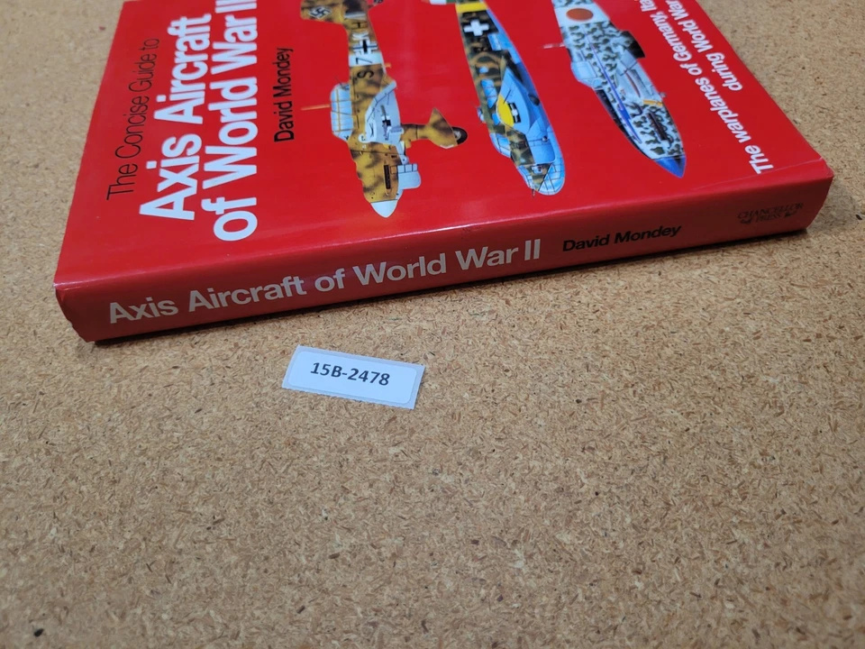The Hamlyn Concise Guide to Axis Aircraft of World War II ~ David Mondey - Image 3 of 3