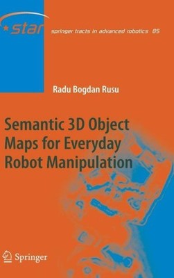 Semantic 3D Object Maps For Everyday Robot Manipulation