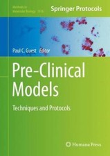 Pre-Clinical Models: Techniques and Protocols (Methods in Molecular Biology)
