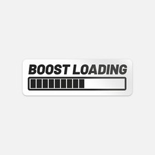 Boost Loading Funny Car Bumper Vinyl Sticker Decal