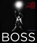 Boss: Bruce Springsteen and the E Street Band - The Illustrated History by Gillian G. Gaar (Hardback, 2016)