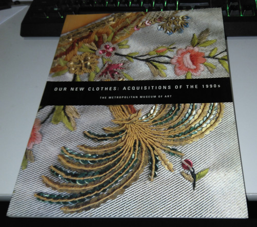 Martin OUR NEW CLOTHES : ACQUISITIONS OF THE 1990S - THE METROPOLITAN MUSEUM OF - Picture 1 of 1
