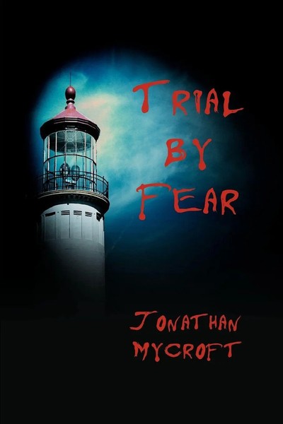 Jonathan Mycroft | Trial By Fear | Taschenbuch | Englisch (2004) | iUniverse-image