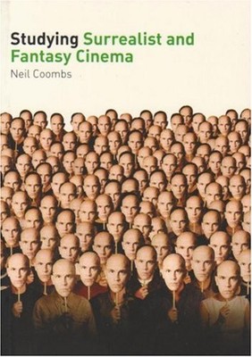 STUDYING SURREALIST AND FANTASY CINEMA (STUDYING (AUTEUR)) By Neil Coombs