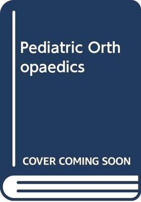 Pediatric orthopaedics
