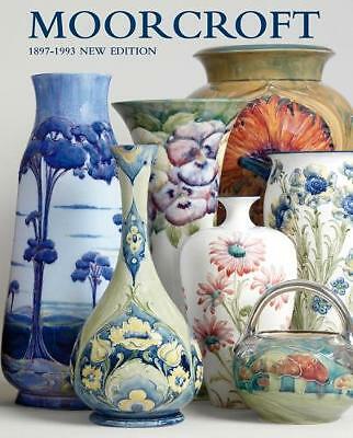 MOORCROFT: A GUIDE TO MOORCROFT POTTERY 1897-1993 by PAUL ATTERBURY ...