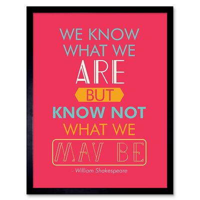 Quote Typograph Phrase Prose Shakespeare Act Four Hamlet 12X16 Inch Framed Print