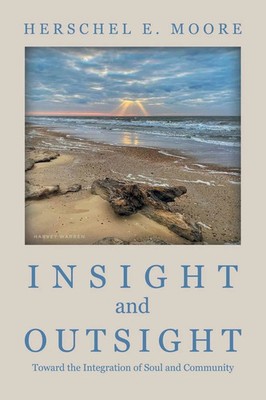 Herschel E. Moore | INSIGHT and OUTSIGHT | Taschenbuch | Englisch (2023)