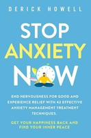 Stop Anxiety Now Derick Howell Taschenbuch Kartoniert / Broschiert Englisch 2020