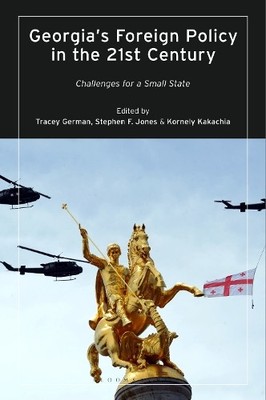 Tracey German Georgia s Foreign Policy in the 21st Century (Taschenbuch)