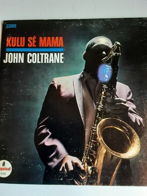 vinyl lp, john coltrane,-kulu se mama, 1976 impulse! records us, post bop/free