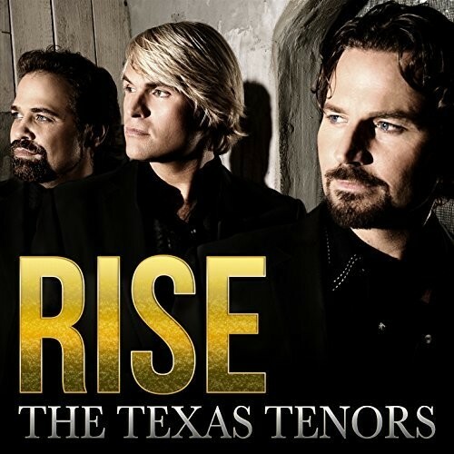 The Texas Tenors - Rise [Новый диск]