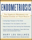 Endometriosis: The Complete Reference for Taking Charge of Your Health by Mary Lou Ballweg (Paperback, 2003)