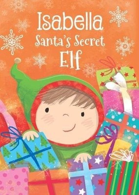 Isabella - Santa's Secret Elf,Katherine Sully,Julia Seal