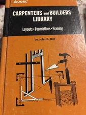 Carpenters and Builders Library No. 1 : Tools, Steel Square, Joinery (Audel) [Ha