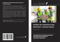 Ahmadzhon Abdurahmanov (U. A.) | DiseÑO De ConstrucciÓN Edificios Y Estructuras