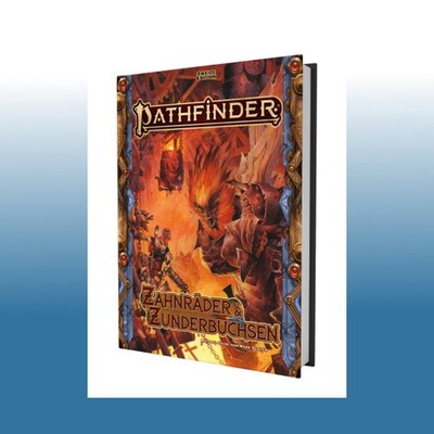 Pathfinder 2 - Zahnräder & Zunderbüchsen | Michael Sayre
