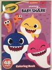 Baby Shark 48 Pages CRAYOLA Coloring Book Nickelodeon NEW