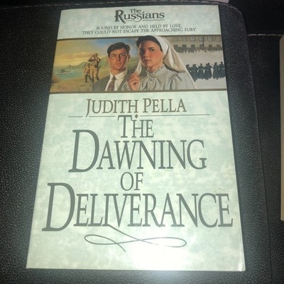 Dawning of Deliverance by Judith Pella and Michael R. Phillips (1995, Trade...