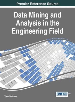 Vishal Bhatnagar | Data Mining and Analysis in the Engineering Field | Buch