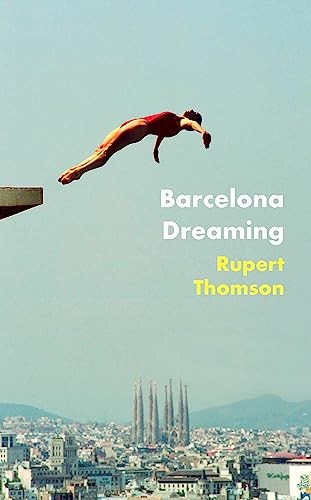 Barcelona Dreaming by Rupert Thomson (Paperback Book) - Image 2
