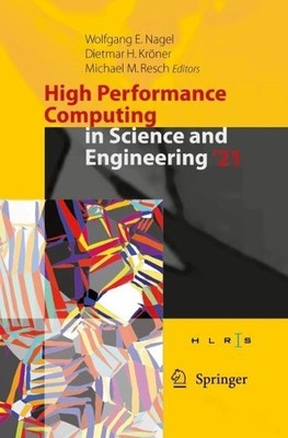 High Performance Computing in Science and Engineering '21 - 9783031179396