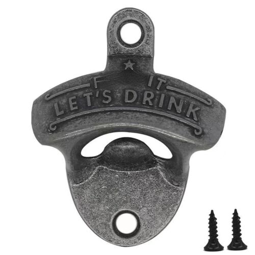 Wall Mounted Beer Bottle Opener - F**k It Let’s Drink Design Rustic Retro Style - Picture 13 of 13