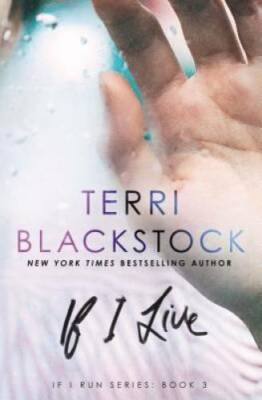 If I Live (If I Run Series) - Paperback By Blackstock, Terri - GOOD