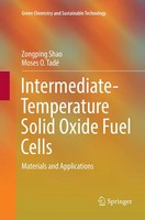 Zongping Shao (U. A.) | Intermediate-Temperature Solid Oxide Fuel Cells | Buch