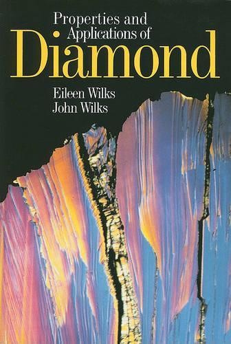 Properties and Applications of Diamond - 9780750619158