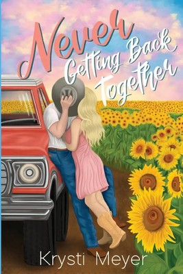 Never Getting Back Together Krysti Meyer Taschenbuch Englisch 2023 Krysti Meyer